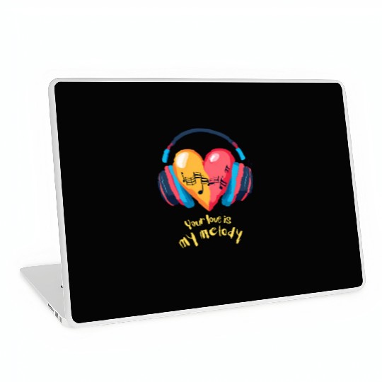 Your Love is My Melody Laptop Skins
