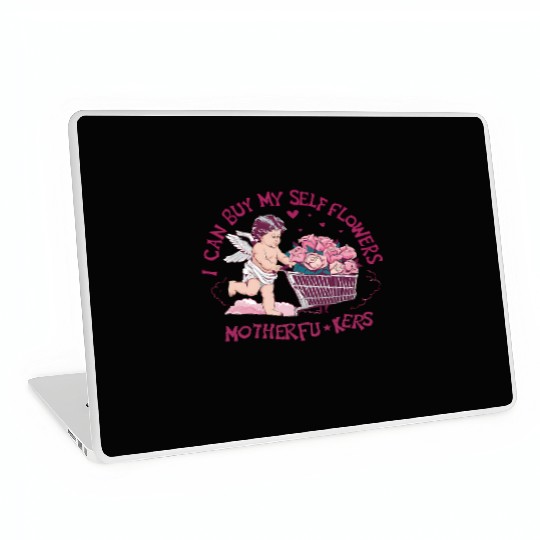 I Can Buy My Own Flowers Self-Love is the Best Lov Laptop Skins