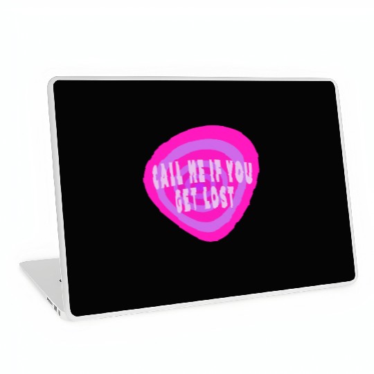 Call me if you get lost Laptop Skins