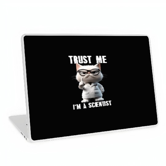 Trust Me I'm A Scientist Science Cat Meme Laptop Skins