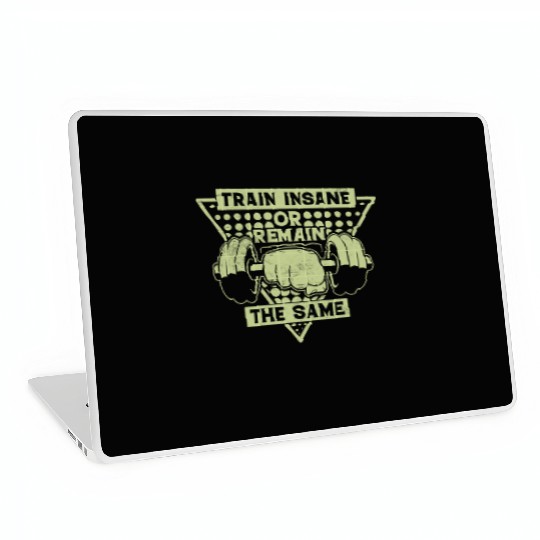 Train Insane Or Remain The Same Laptop Skins