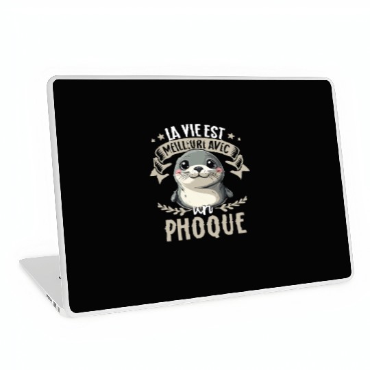 La Vie Est Meilleure Avec Un Phoque - Sweet Seal Laptop Skins
