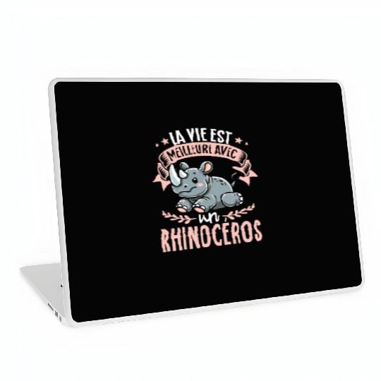 La Vie Est Meilleure Avec Un Rhinoceros - Sweet Laptop Skins