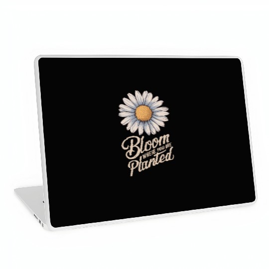 Daisy Flower Bloom Where You Are Planted Laptop Skins