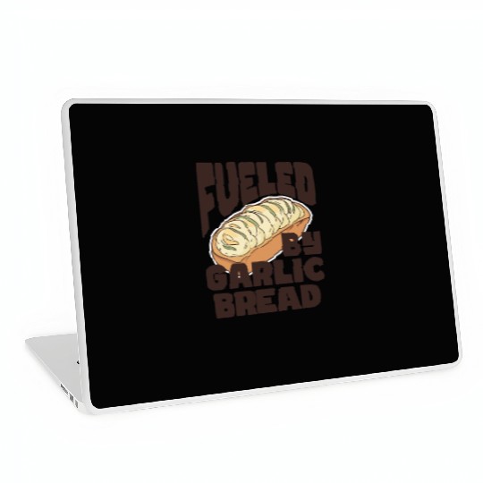 Fueled by Garlic Bread – Endless Power Laptop Skins
