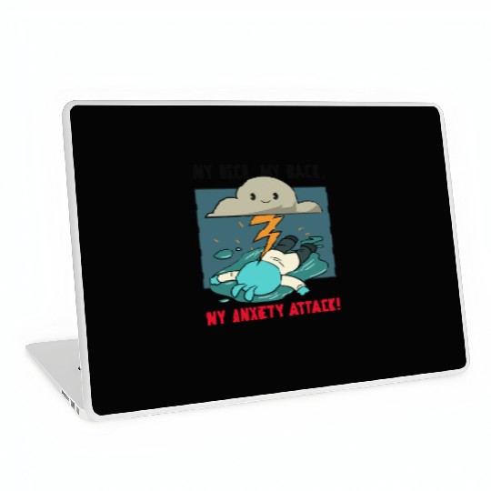 My Neck My Back My Anxiety Attack Laptop Skins
