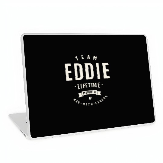 Team Eddie Lifetime Member Funny Name Eddie Laptop Skins