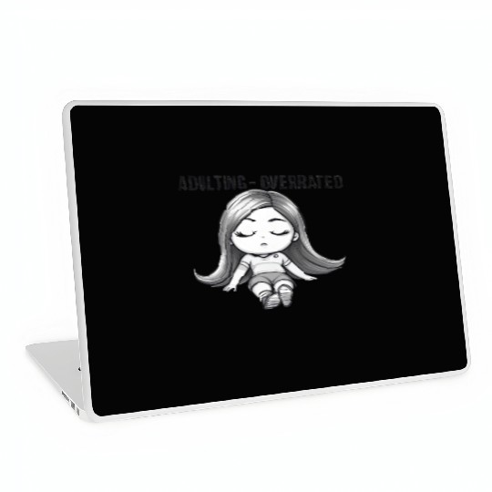 Adulting Overrated Laptop Skins