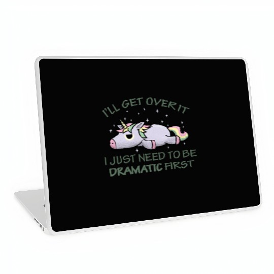 I'll get over it I just need to be dramatic first Laptop Skins