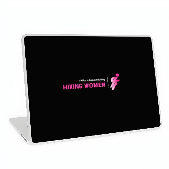 I Hike To Avoid Adulting, Women Hiking Laptop Skins