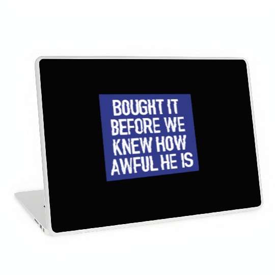 Bought it - Anti Elon Musk bumper Funny saying Laptop Skins