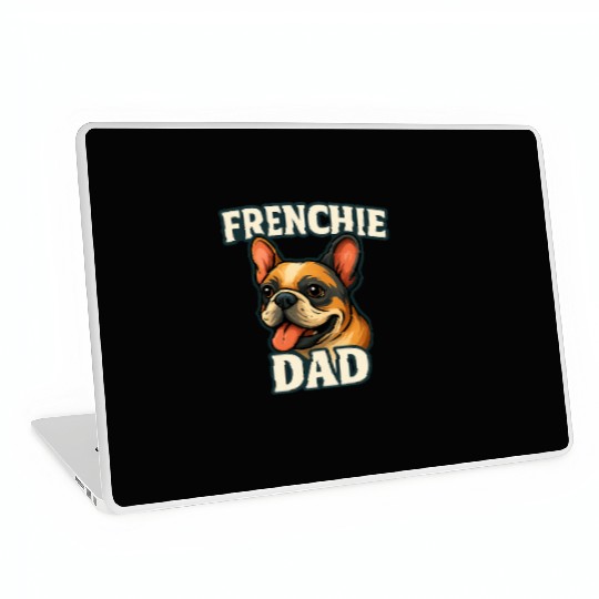 French Bulldog with FRENCHIE DADText for dog lover Laptop Skins