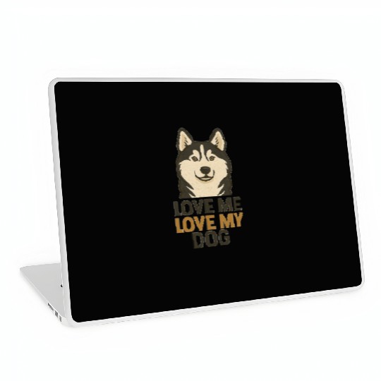 Love Me, Love My Dog – Cute Husky Dog Laptop Skins