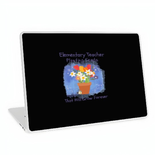Elementary Teacher Planting Seeds That Will Grow Laptop Skins