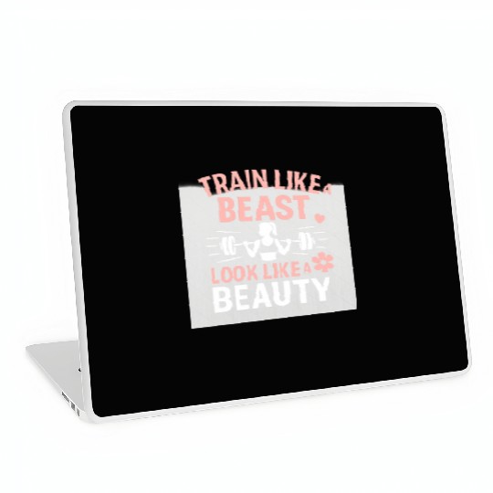 Train Like a Beast, Look Like a Beauty – Gym Motiv Laptop Skins