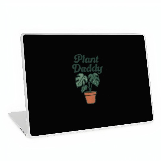 Plant Daddy Greenhouse Humor Laptop Skins