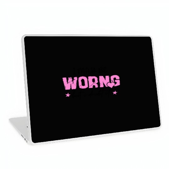 I May Be Wrong Snarky Laptop Skins