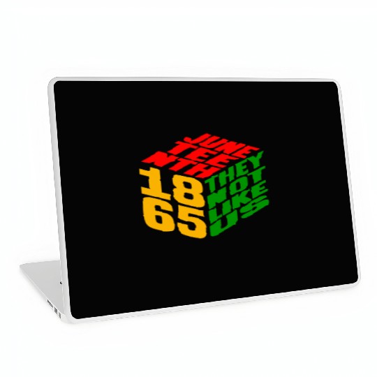 Juneteenth They Not Like Us 1865 Laptop Skins