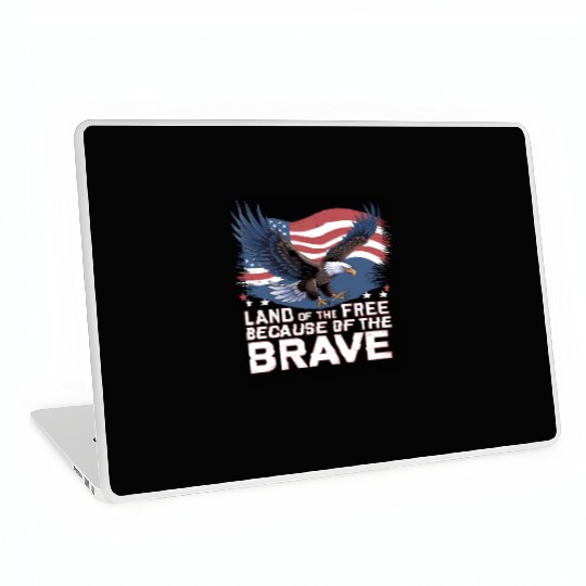 Land of the Free Because of the Brave Laptop Skins