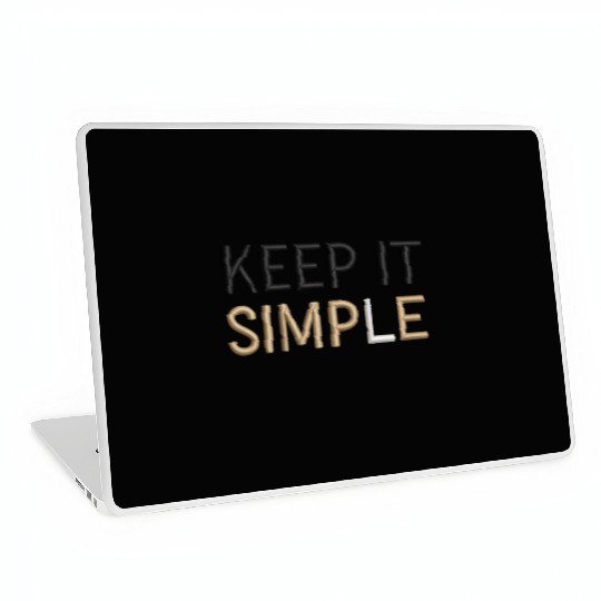 Keep It Simple Laptop Skins