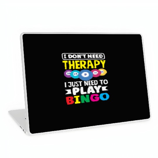 Bingo Player I Don't Need Therapy Fun Laptop Skins