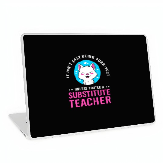 Substitute Teacher Cat Lover Laptop Skins