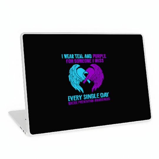 I Wear Teal and Purple for Someone Suicide Awarene Laptop Skins