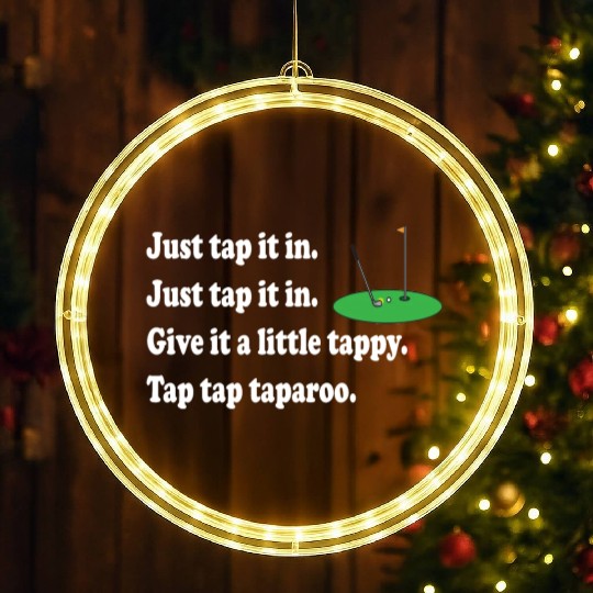 Happy Gilmore Quote - Just Tap It In LED Christmas Window Lights