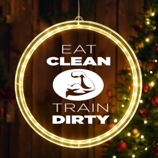 Eat Clean Train Dirty LED Christmas Window Lights