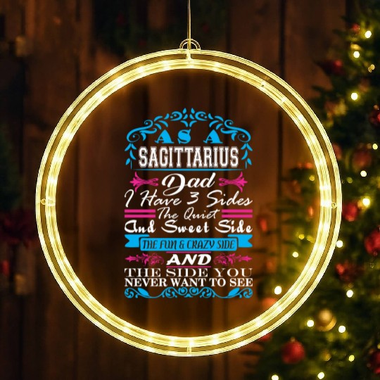 Sagittarius Dad Have 3 Sides Quiet Sweet Fun Crazy LED Christmas Window Lights