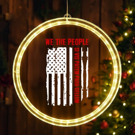 We The People Si Vis Pacem Para Bellum LED Christmas Window Lights