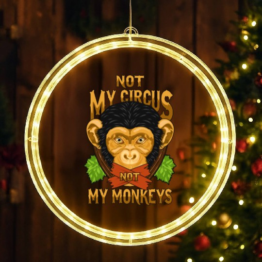 Not My Circus Not My Monkeys / Affe LED Christmas Window Lights