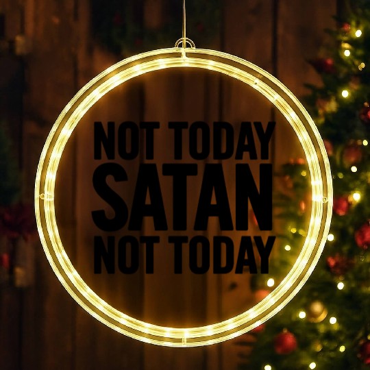 Not Today Satan LED Christmas Window Lights