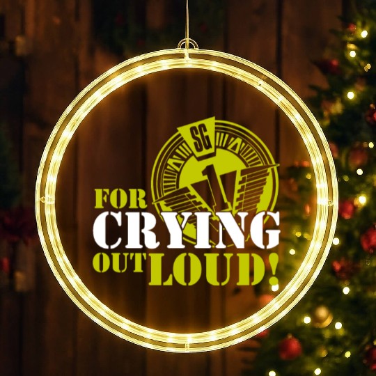 Stargate SG1 O Neill For Crying Out Loud Quote TV LED Christmas Window Lights