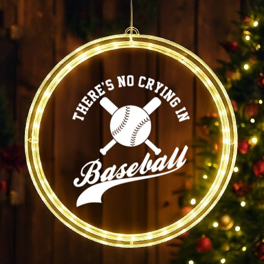 No Crying in Baseball Funny Sports Fan LED Christmas Window Lights