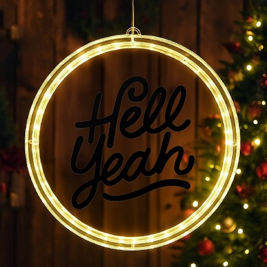 Text: Hell Yeah (black) LED Christmas Window Lights
