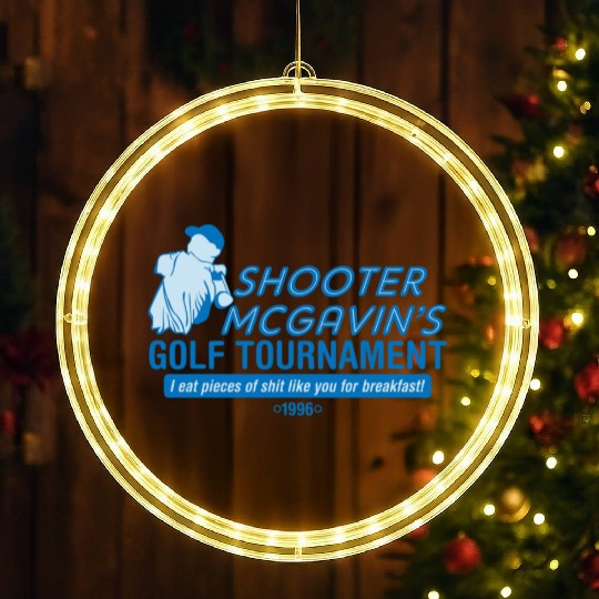 SHOOTER MCGAVIN S GOLF TOURNAMENT LED Christmas Window Lights
