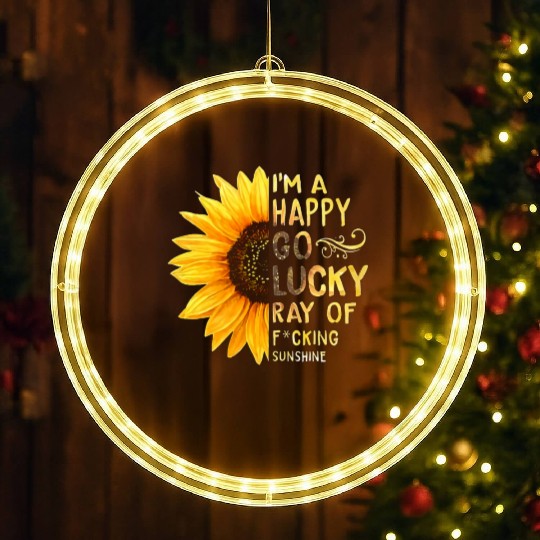 I'm A Happy Go Lucky Ray of Sunshine Sunflower LED Christmas Window Lights