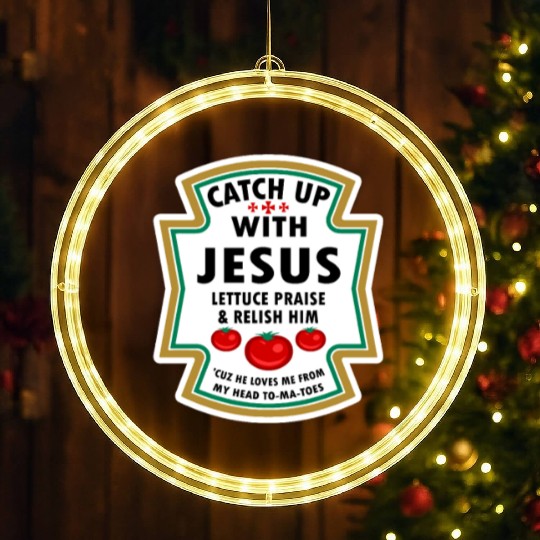 Catch Up With Jesus LED Christmas Window Lights Ketchup Jesus Lettuce Pr