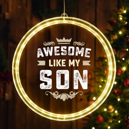 AWESOME LIKE MY SON Funny Father's Day Gifts LED Christmas Window Lights
