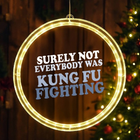 surely not everybody was kung fu fighting origin LED Christmas Window Lights