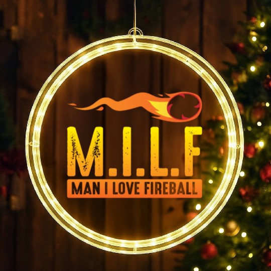 MILF Man I Love Fireball Funny ambiguous LED Christmas Window Lights