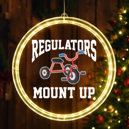 Regulators Mount Up Funny Hip Hop Rap Kindergarten LED Christmas Window Lights