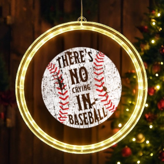 There's No Crying In Baseball I Love Sport Softba LED Christmas Window Lights