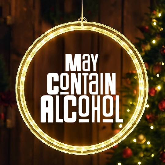 May Contain Alcohol LED Christmas Window Lights