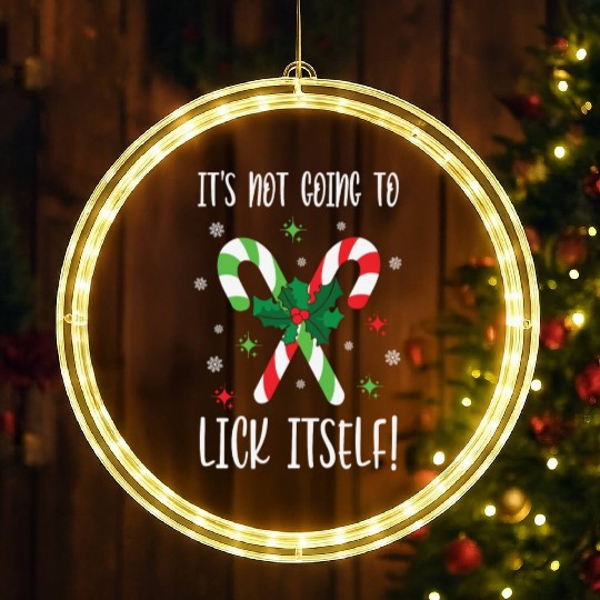 Its Not Going to Lick Itself Xmas LED Christmas Window Lights