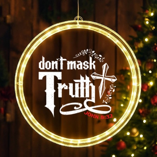 Don't Mask Truth John 8 32 - Bible Verse LED Christmas Window Lights