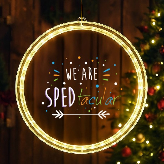 SPED Teacher We Are SPEDtacular LED Christmas Window Lights