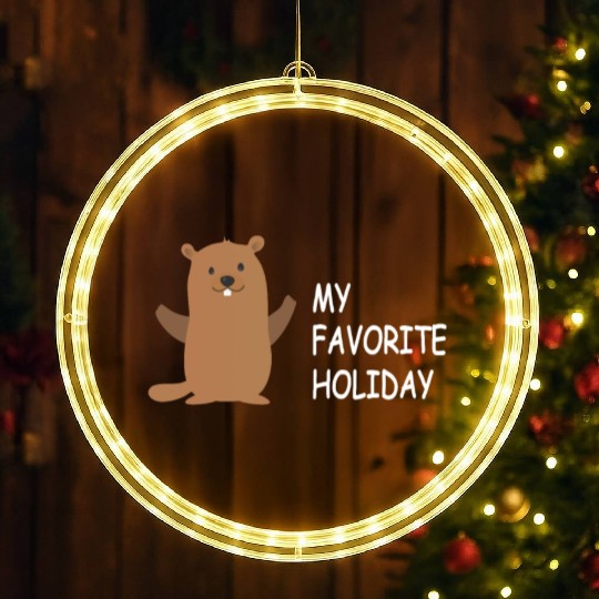 Groundhog Groundhog Day - My Favorite Holiday LED Christmas Window Lights