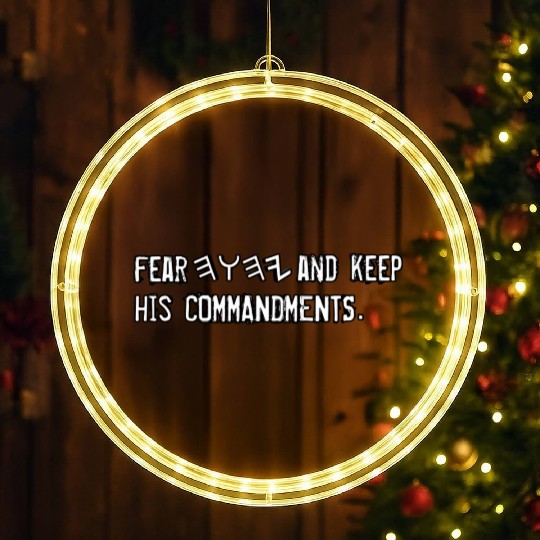 FEAR YHWH AND KEEP HIS COMMANDMENTS LED Christmas Window Lights